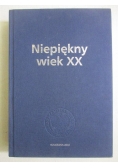 Niepiękny wiek XX