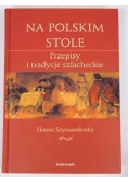 Przepisy i tradycje szlacheckie