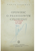 Opowieści o prawdziwym człowieku