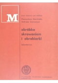 Obróbka skrawaniem i obrabiarki