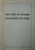 Matka Boża do kapłanów swoich najmilszych synów