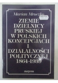 Ziemie dzielnicy pruskiej w polskich koncepcjach i działalności politycznej 1864-1939