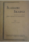 Śladami Skargi, t. 5, 1947 r.
