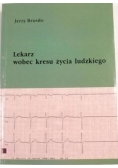 Lekarz wobec kresu życia ludzkiego w nauczaniu kościoła i w dokumentach świeckich