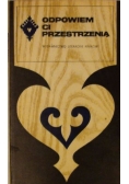 Odpowiem ci przestrzenią