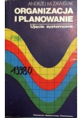 Organizacja i planowanie. Ujęcie systemowe