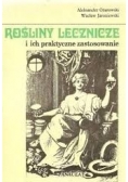 Rosliny lecznicze i ich praktyczne zastosowanie