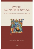 Życie konsekrowane w pytaniach i odpowiedziach