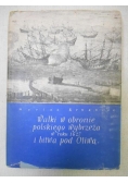 Walki w obronie polskiego wybrzeża w roku 1627 i bitwa pod Oliwą