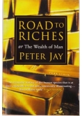 Road to Riches or The Wealth of Man