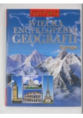 Wielka encyklopedia geografii. Europa