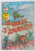 Pilot śmigłowca.W walce z żywiołem.Tom VI