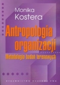Antropologia organizacji: Metodologia badań terenowych