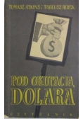 Pod okupacją dolara