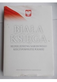 Biała Księga. Bezpieczeństwa Narodowego Rzeczypospolitej Polskiej