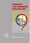Turning poins in the transformation of the global scene