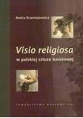 Visio religiosa w polskiej sztuce barokowej