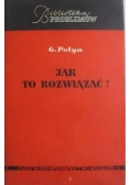 Jak to rozwiązać ?