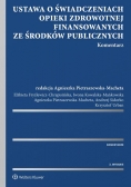 Ustawa o świadczeniach opieki zdrowotnej finansowanych ze środków publicznych Komentarz