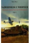 Najwierniejsi z wiernych, cz. 1
