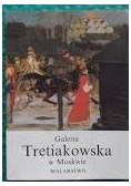 Galeria Tretiakowska w Moskwie -  Malarstwo