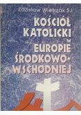 Kościół katolicki w Europie Środkowo-Wschodniej