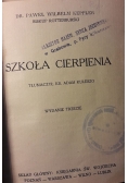 Szkoła cierpienia , 1934 r.