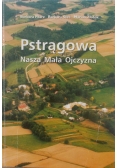 Pstrągowa Nasz Mała Ojczyzna