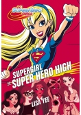 Supergirl w Super Hero High, Nowa