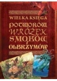 Wielka Księga Potworów,Wróżek,Smoków i Olbrzymów