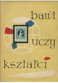 Bawi, uczy, kształci