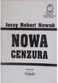 Nowak Jerzy Robert - Nowa cenzura