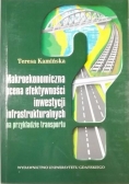 Makroekonomiczna ocena efektywności inwestycji infrastrukturalnych na przykładzie transportu