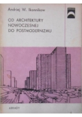 Od architektury nowoczesnej do postmodernizmu