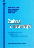 Zadania z matematyki. Pomocnicze materiały dydaktyczne dla studiów wieczorowych