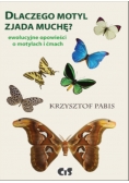 Dlaczego motyl zjada muchę