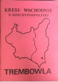 Kresy wschodnie II Rzeczypospolitej. Trembowla