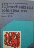 Mechanizacja rolnictwa cz. IV