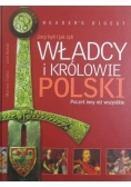 Jacy byli i jak żyli władcy i królowie Polski