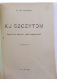 Ku szczytom, 1947 r