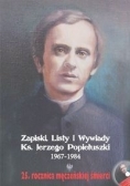 Zapiski Listy i wywiady ks Jerzego Popiełuszki 1967 - 1984