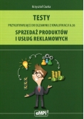 Testy przygotowujące do egzaminu z kwalifikacji A.26 Sprzedaż produktów i usług reklamowych