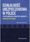 Działalność ubezpieczeniowa w Polsce po implementacji dyrektywy Solvency II