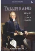 Talleyrand zdrajca i zbawca francji