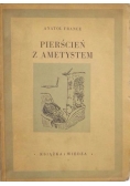 Pierścień z ametystem, 1949 r.