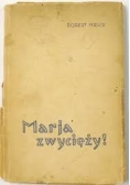 Mader Robert - Maria zwycięży!, 1935 r.