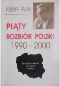Piąty rozbiór Polski 1990-2000
