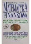 Matematyka finansowa. Podstawy teoretyczne, przykłady, zadania
