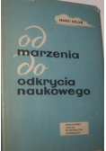 Od marzenia do odkrycia naukowego