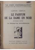 Le parfum de la dame en noir, 1932 r.